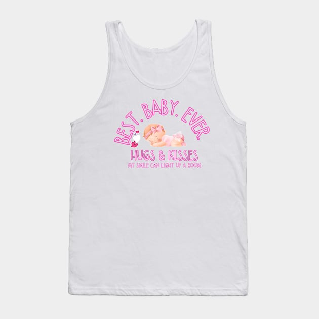 Best baby ever, hugs and kisses, my smile can light up a room Baby Tank Top by Carmen's